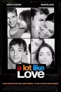 ดูหนังออนไลน์ A Lot Like Love (2005)